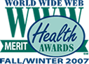 World Wide Web Health Award of Merit - Fall/Winter 2007