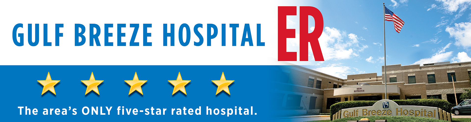 Image of Gulf Breeze Hospital main entrance with text saying The Area's only five star rated hospital